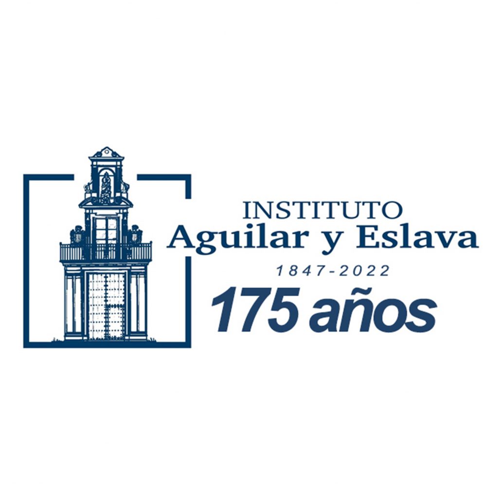 175º ANIVERSARIO INSTITUTO AGUILAR Y ESLAVA (1847-2022)
