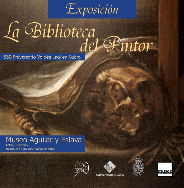 Exposición «La biblioteca del pintor» de Valdés Leal en el Museo Aguilar y Eslava