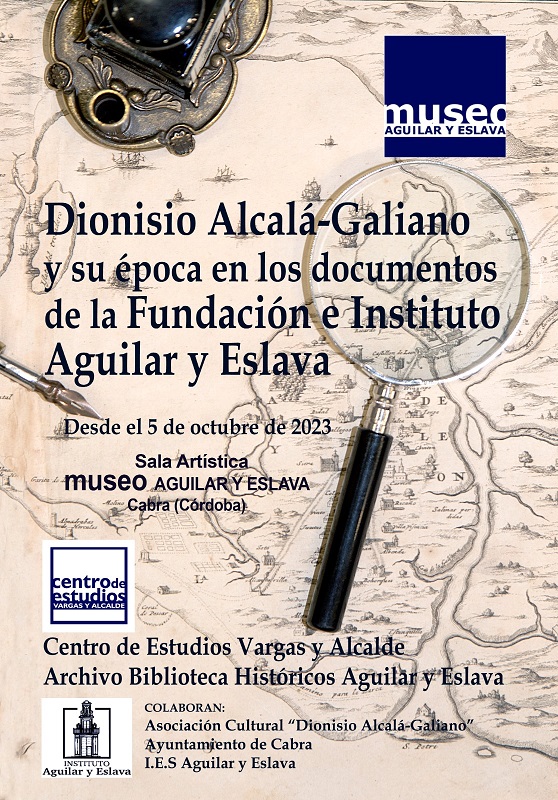 Exposición «Dionisio Alcalá Galiano y su época en los documentos de la Fundación e Instituto Aguilar y Eslava»