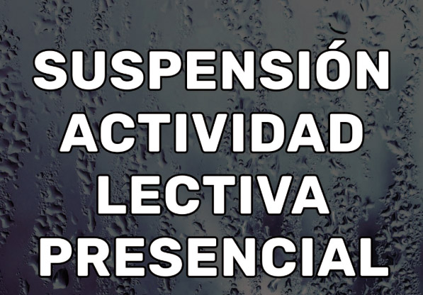 Se suspende la actividad lectiva presencial en el Instituto